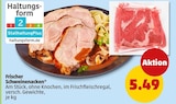 Frischer Schweinenacken für 5,49 € bei Penny im Angebot Frischer Schweinenacken im aktuellen Penny Prospekt