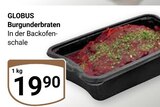 GLOBUS Lahnstein - Burgunderbraten Angebot im Prospekt Burgunderbraten bei GLOBUS im Lahnstein Prospekt für 19,90 €