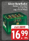 NaturRadler Angebote von Gösser bei EDEKA Köln für 16,99 €
