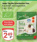 Griechischer Feta im Angebot bei GLOBUS in Saarbrücken Griechischer Feta Angebote von Jeden Tag Bio bei GLOBUS Saarbrücken für 2,49 €