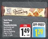Frischer Flammkuchenteig im Angebot bei EDEKA in Suhl Frischer Flammkuchenteig Angebote von Tante Fanny bei EDEKA Suhl für 1,29 €
