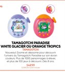 Paradise White Glacier ou Orange Tropics - Tamagotchi en promo chez Fnac Metz à 54,99 €