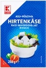 Hirtenkäse von K-CLASSIC für 1,49 € bei Kaufland im Angebot Hirtenkäse von K-CLASSIC im aktuellen Kaufland Prospekt