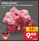 Gulasch gemischt im Angebot bei Netto Marken-Discount in Weiden Gulasch gemischt Angebote bei Netto Marken-Discount Weiden für 9,99 €