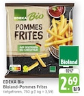 Bioland-Pommes Frites Angebote von EDEKA Bio bei E center Nürtingen für 2,69 €