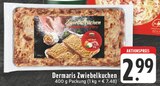 Zwiebelkuchen im Angebot bei EDEKA in Duisburg Zwiebelkuchen Angebote von Dermaris bei EDEKA Duisburg für 2,99 €