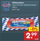 Aktuelle Wurst Angebote bei Netto Marken-Discount in Leverkusen Aktuelles Hüttensalami Angebot bei Netto Marken-Discount in Leverkusen ab 2,99 €