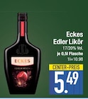 Edler Likör im EDEKA Prospekt Edler Likör von Eckes im aktuellen EDEKA Prospekt für 5,49 €