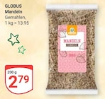 Mandeln im Angebot bei GLOBUS in Halle Mandeln Angebote von Globus bei GLOBUS Halle für 2,79 €