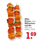 Aktuelles XXL-Putenspieße Angebot bei E center in Ludwigshafen (Rhein) ab 1,69 €