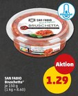 Bruschetta von San Fabio für 1,29 € bei Penny im Angebot Bruschetta von San Fabio im aktuellen Penny Prospekt