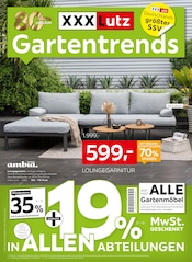 Gartenmöbel im XXXLutz Möbelhäuser Prospekt in Aachen Aktueller XXXLutz Möbelhäuser Prospekt mit Gartenmöbel, "Gartentrends", Seite 1