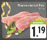 Minutenschnitzel Pute Angebote bei E center Duisburg für 1,19 €