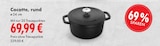 Cocotte, rund bei Marktkauf im Notzingen Prospekt für 69,99 €