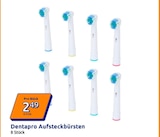 Dentapro Aufsteckbürsten von  im aktuellen Action Prospekt für 2,49 €