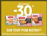 Intermarché Contact Saint-Sulpice-de-Royan - Promo -30% REMISE IMMÉDIATE SUR TOUT POM BISTRO Promo -30% REMISE IMMÉDIATE SUR TOUT POM BISTRO à dans le catalogue Intermarché Contact à Saint-Sulpice-de-Royan