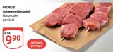 Schweinefiletspieß im Angebot bei GLOBUS in Trier Schweinefiletspieß Angebote von GLOBUS bei GLOBUS Trier für 9,90 €