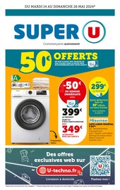 Catalogue Supermarchés Super U en cours à Goetzenbruck et alentours, "SUPER U", 16 pages, 14/05/2024 - 26/05/2024