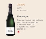 EXTRA BRUT Champagne - IRROY en promo chez Monoprix Mulhouse Mulhouse à 29,90 €