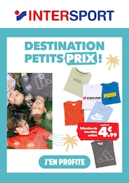 Catalogue Magasins de Sport Intersport en cours à Antibes et alentours, DESTINATION PETITS PRIX, 1 page, 06/07/2026 - 24/07/2026