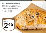 GLOBUS Spiesen-Elversberg - Fladenbrot Angebot im Prospekt Fladenbrot bei GLOBUS im Spiesen-Elversberg Prospekt für 2,45 €