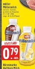 EDEKA Mönchengladbach - Müllermilch Angebot im Prospekt Müllermilch bei EDEKA im Mönchengladbach Prospekt für 0,79 €