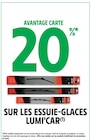 Intermarché Hyper Menton - Promo 20% avantage carte sur les essuie-glaces LUMI'CAR Promo 20% avantage carte sur les essuie-glaces LUMI'CAR à dans le catalogue Intermarché Hyper à Menton