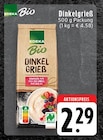 Dinkelgrieß bei EDEKA im Mönchengladbach Prospekt für 2,29 €