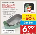 Silikonformen für Heißluftfritteusen im Netto Marken-Discount Prospekt Silikonformen für Heißluftfritteusen von GOURMETmaxx im aktuellen Netto Marken-Discount Prospekt für 6,99 €