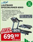 Aktuelles Laufband Speedrunner 6000 Angebot bei Marktkauf in Leipzig ab 699,99 €