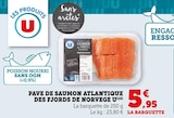 Pavé de saumon Atlantique des fjords de Norvège - U - Super U à Colmar Pavé de saumon Atlantique des fjords de Norvège - U en promo chez Super U Colmar à 5,95 €