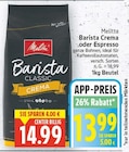 Barista Crema Angebote von Melitta bei EDEKA Potsdam für 13,99 €
