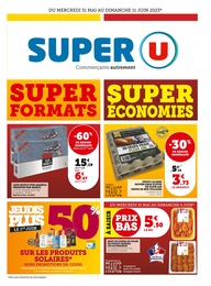 Prospectus Super U, "Super formats super économies",  pages, 31/05/2023 - 11/06/2023