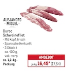 Duroc Schweinefilet im METRO Prospekt Duroc Schweinefilet von Alejandro Miguel im aktuellen METRO Prospekt für 17,64 €