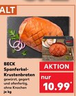 Aktuelles Spanferkel-Krustenbraten Angebot bei Kaufland in Regensburg ab 10,99 €