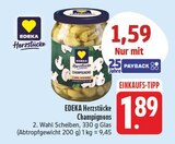 Champignons im Angebot bei EDEKA in Gera Champignons Angebote von EDEKA Herzstücke bei EDEKA Gera für 1,59 €