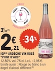 IGP Ardèche Vin Rosé - Pont d'Arc - E.Leclerc à Courbevoie IGP Ardèche Vin Rosé - Pont d'Arc en promo chez E.Leclerc Courbevoie à 2,21 €