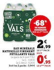 Eau Minérale Naturelle Finement Pétillante - Vals - Super U à Montpellier Eau Minérale Naturelle Finement Pétillante - Vals en promo chez Super U Montpellier à 2,99 €