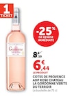 Côtes de Provence AOP Rosé Vérité du Terroir - Château La Gordonne - U Express Côtes de Provence AOP Rosé Vérité du Terroir - Château La Gordonne à 6,44 € dans le catalogue U Express
