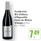 EDEKA Oberharmersbach - Bio Château d'Aigueville Côtes du Rhône Villages Angebot im Prospekt Bio Château d'Aigueville Côtes du Rhône Villages bei EDEKA im Oberharmersbach Prospekt für 7,49 €