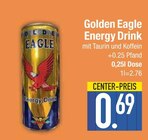 Energy Drink im Angebot bei E center in Regensburg Energy Drink Angebote von Golden Eagle bei E center Regensburg für 0,69 €