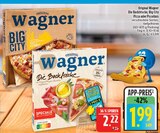 Die Backfrische Angebote von Wagner bei Marktkauf Schweinfurt für 1,99 €