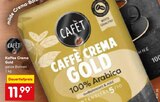 Aktuelle Kaffee Angebote bei Netto Marken-Discount in Freiberg Aktuelles Kaffee Crema Gold Angebot bei Netto Marken-Discount in Freiberg ab 11,99 €