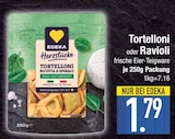 Tortelloni oder Ravioli von EDEKA Herzstücke im aktuellen EDEKA Prospekt für 1,79 €