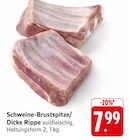EDEKA Großostheim - Schweine-Brustspitze Angebot im Prospekt Schweine-Brustspitze bei EDEKA im Großostheim Prospekt für 7,99 €