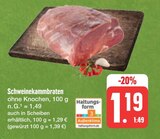 Schweinekammbraten Angebote bei E center Coburg für 1,19 €