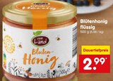 Aktuelles Blütenhonig flüssig Angebot bei Netto Marken-Discount in Duisburg ab 2,99 €