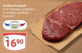 GLOBUS Roastbeef im Angebot bei GLOBUS in Hof GLOBUS Roastbeef Angebote von CHAROLUXE bei GLOBUS Hof für 16,90 €