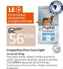 Croquettes Light - Pure Care en promo chez Jardiland Noisy-le-Grand à 56,99 €