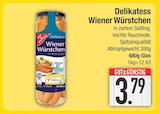 Aktuelles Delikatess Wiener Würstchen Angebot bei EDEKA in München ab 3,79 €